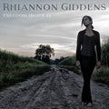Rhiannon Giddens: Freedom Highway { VINYL }