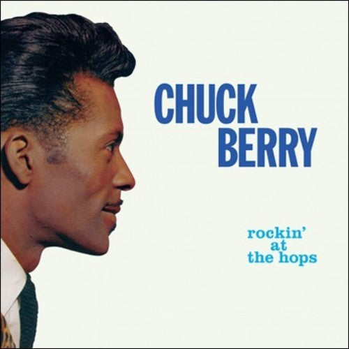 Chuck Berry: Rockin At The Hops { VINYL }