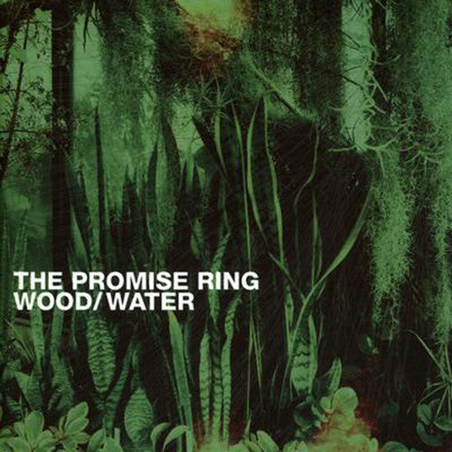 The Promise Ring: Wood/water { VINYL }
