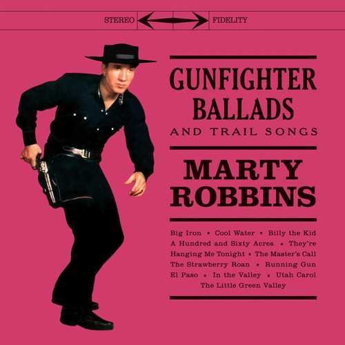 Marty Robbins: Gunfighter Ballads & Trail Songs { VINYL }