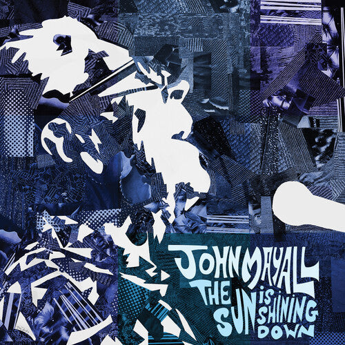 John Mayall: The Sun is Shining Down { VINYL }