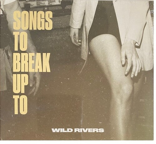 Wild Rivers: Songs to Break Up To { VINYL }