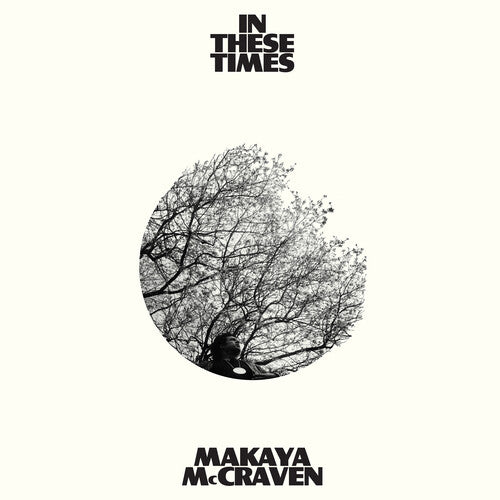 Makaya McCraven: In These Times { VINYL }