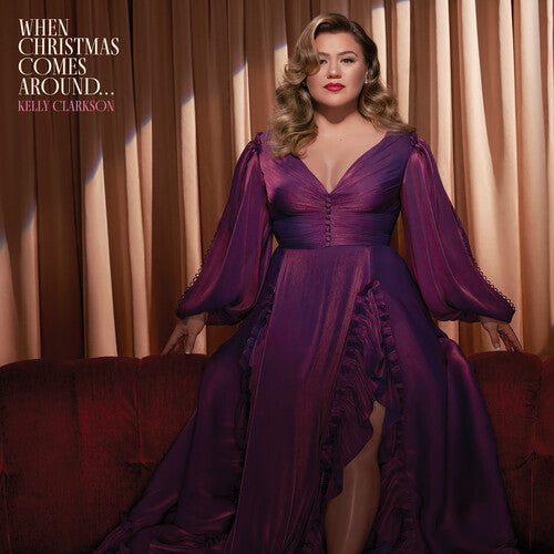 Kelly Clarkson: When Christmas Comes Around... { VINYL }