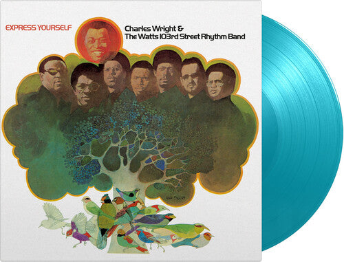 Charles Wright & Watts 103rd Street Rhythm Band: Express Yourself - Limited 180-Gram Turquoise Colored Vinyl { VINYL }