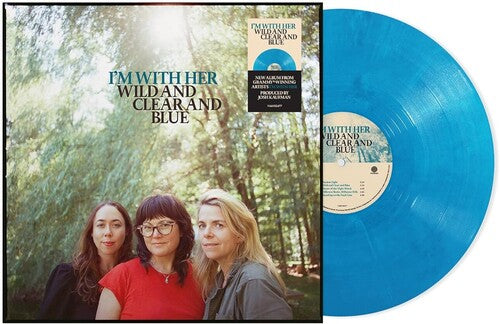 I'm with Her: Wild And Clear And Blue     [Blue Eco-Mix LP] { VINYL }